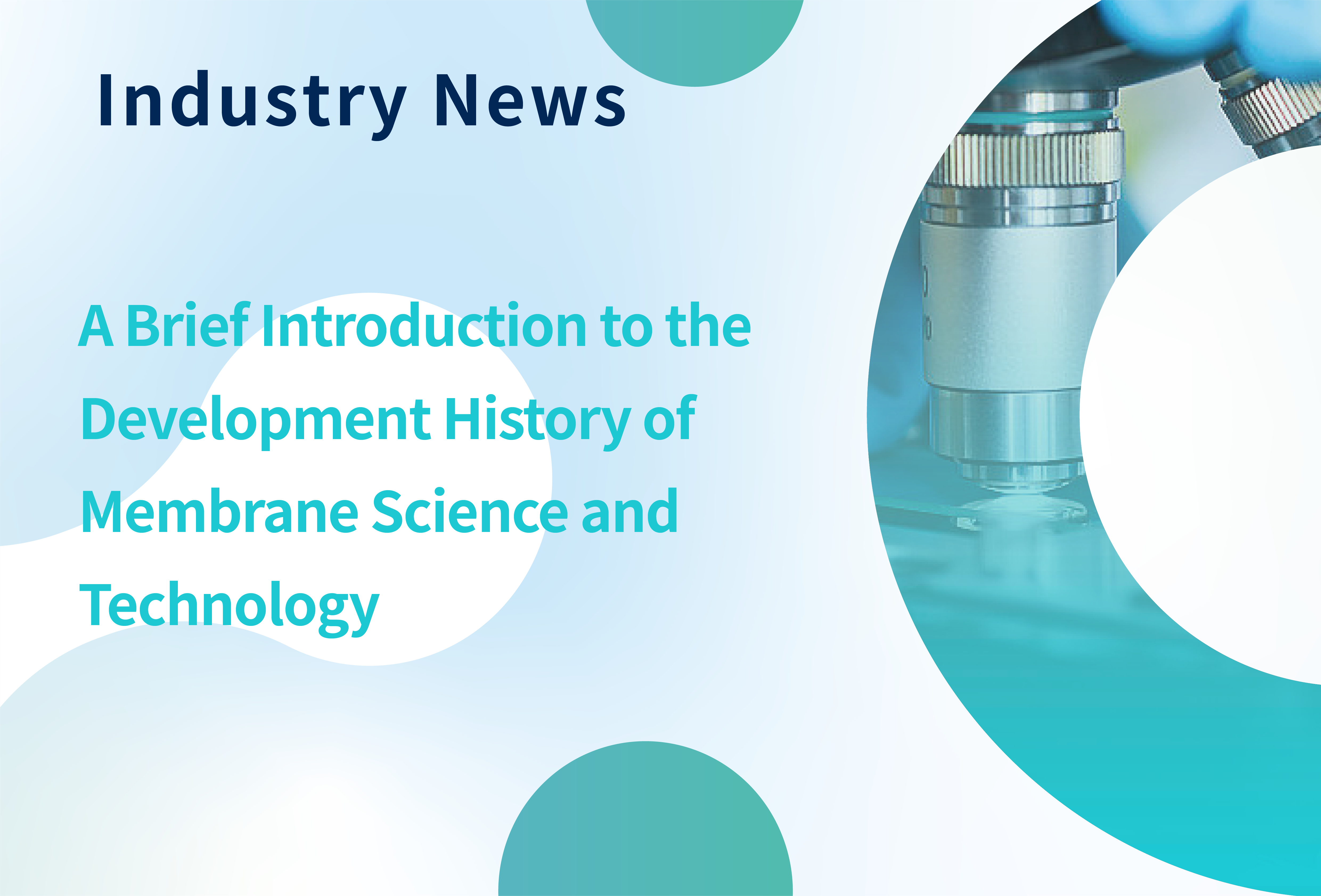 A Brief Introduction to the Development History of Membrane Science and Technology